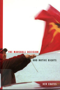 The Marshall Decision and Native Rights, 25