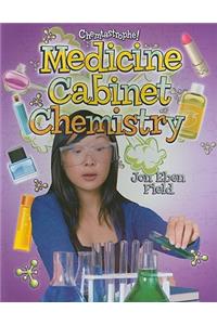 Medicine Cabinet Chemistry
