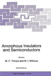 Amorphous Insulators and Semiconductors