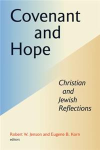 Covenant and Hope: Christian and Jewish Reflections