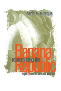 Reinterpreting the Banana Republic