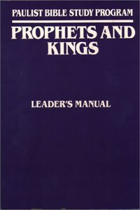 Prophets and Kings, Leader's Guide