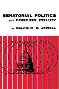 Senatorial Politics and Foreign Policy