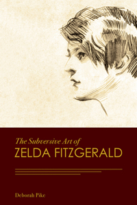Subversive Art of Zelda Fitzgerald