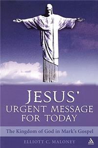 Jesus' Urgent Message for Today