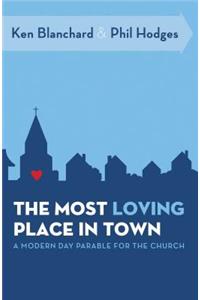 The Most Loving Place in Town