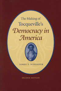 Making of Tocqueville's "democracy in America"