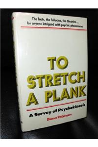 To Stretch a Plank