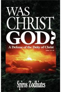 Was Christ God? John 1:1-18