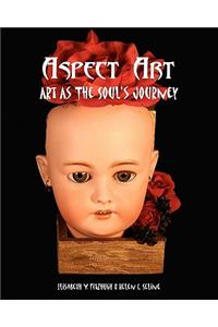 Aspect Art: Art as the Soul's Journey