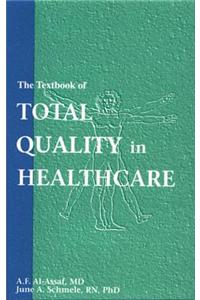 Textbook of Total Quality in Healthcare