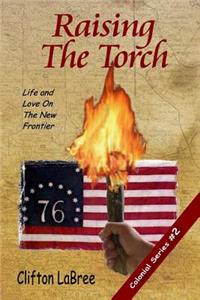 Raising The Torch