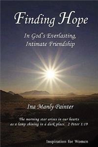 Finding Hope in God's Everlasting, Intimate Friendship