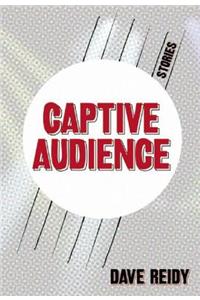 Captive Audience