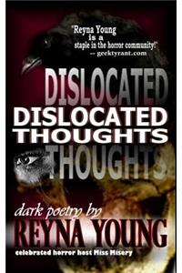 Dislocated Thoughts