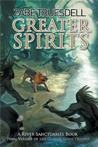 Greater Spirits