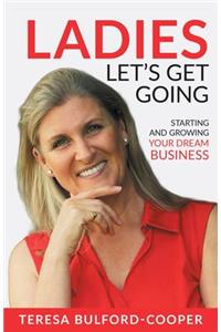 Ladies, Let's Get Going