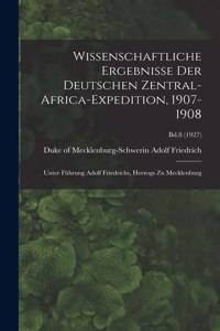 Wissenschaftliche Ergebnisse Der Deutschen Zentral-Africa-Expedition, 1907-1908