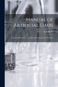 Manual of Artificial Limbs