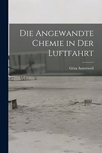 Die Angewandte Chemie in der Luftfahrt