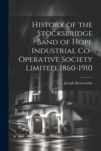 History of the Stocksbridge Band of Hope Industrial Co-operative Society Limited, 1860-1910
