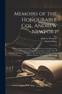 Memoirs of the Honourable Col. Andrew Newport