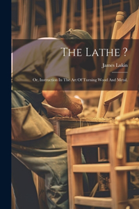 Lathe ?