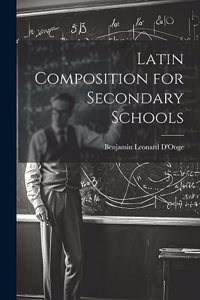 Latin Composition for Secondary Schools