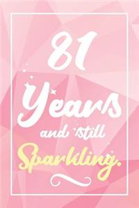 81 Years And Still Sparkling