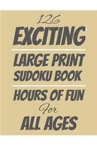 126 Exciting Large Print Sudoku Book