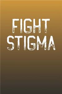 Fight Stigma