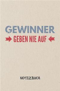 Gewinner geben nie auf NOTIZBUCH