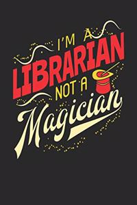 I'm A Librarian Not A Magician