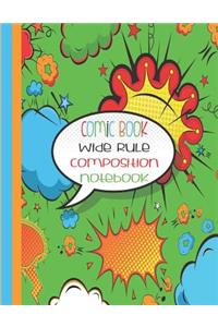 Comic Book Wide Rule Composition Notebook