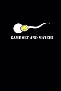 Game Set And Match
