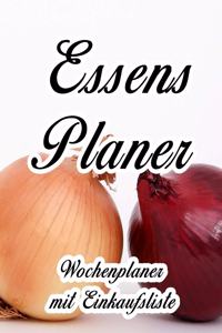 Essensplaner: Sehr großer praktischer Planer - Mit Einkaufsliste - Buch für 52 Wochen - Schöner hochglanz Einband - wie DIN A4