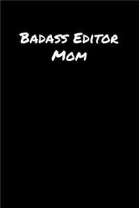 Badass Editor Mom