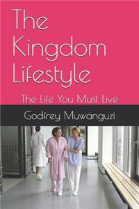 The Kingdom Lifestyle