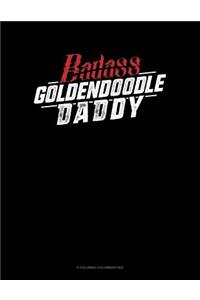 Badass Goldendoodle Daddy