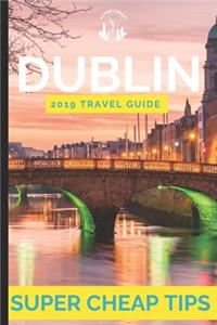 Super Cheap Dublin - Travel Guide 2019