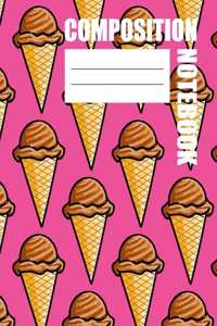 Composition Notebook: Back To School Ice Cream Cone Theme Ruled Lined Notebook for Kids and Teens