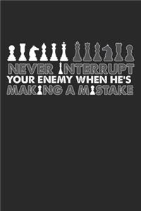 Never Interrupt Your Enemy Making A Mistake