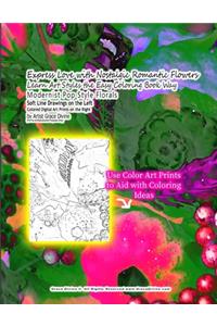 Express Love with Nostalgic Romantic Flowers Learn Art Styles the Easy Coloring Book Way Modernist Pop Style Florals Soft Line Drawings on the Left Colored Digital Art Prints on the Right by Artist Grace Divine