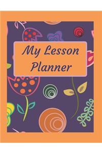 Teacher Lesson Planner: A lesson planner for teachers with weekly and monthly layouts, undated, academic year August through July. Bright orange cover, and great gift idea 