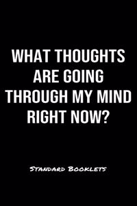 What Thoughts Are Going Through My Mind Right Now?