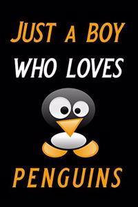Just a Boy Who Loves Penguins