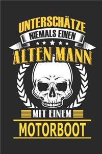 Unterschätze Niemals Einen Alten Mann Mit Einem Motorboot