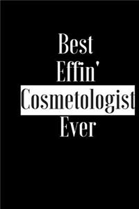 Best Effin Cosmetologist Ever