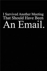 I Survived Another Meeting That Should Have Been an Email