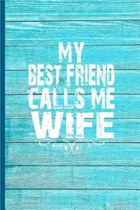 My Best Friend Calls Me Wife